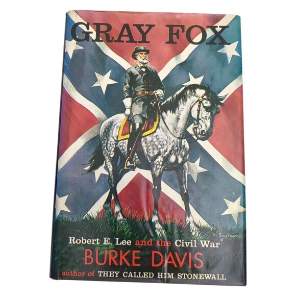 Gray Fox Robert E Lee and the Civil War by Burke Davis First 1st Ed LN HC 1981 - Picture 1 of 9